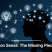 Common Sense: The Missing Piece in AI